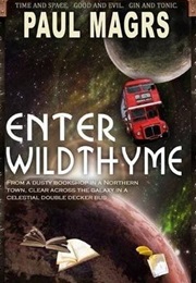 Enter Wildthyme (Paul Magrs)