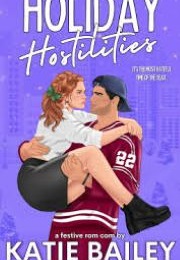 Holiday Hostilities (Katie Bailey)