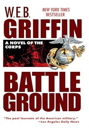 The Corps Book IV: Battleground (W.E.B. Griffin)