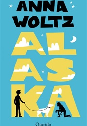 Alaska (Anna Woltz)