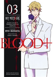Blood+ Volume 3: Boy Meets Girl
