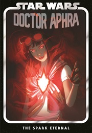 Star Wars: Doctor Aphra, Vol. 5: The Spark Eternal (Alyssa Wong)