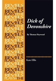Dick of Devonshire (Haywood, Thomas)