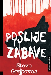Poslije Zabave (Stevo Grabovac)