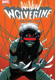 All-New Wolverine #16 (Tom Taylor & Nik Virella)