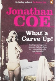 What a Carve Up! (Jonathan Coe)