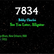 #9344 See You Later, Alligator by Bobby Charles