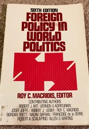 Foreign Policy in World Politics (Roy MacRidis)