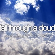 Fall Through a Cloud