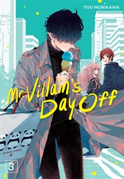 Mr. Villain's Day off Volume 3 (Yuu Morikawa)