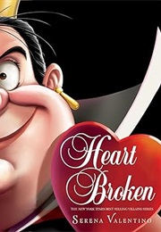 Heartbroken: A Tale of the Angry Queen (Serena Valentino)