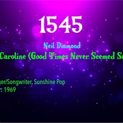 #7685 Sweet Caroline (Good Times Never Seemed So Good) by Neil Diamond