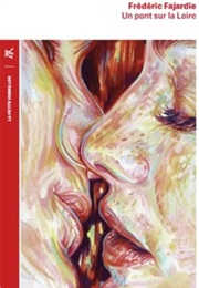 Un Pont Sur La Loire (Frédéric H. Fajardie)
