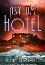 Asylum Hotel (Juliet Blackwell)
