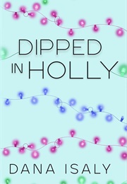 Dipped in Holly (Dana Isley)