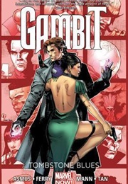 Gambit Vol 2: Tombstone Blues (James Asmus)