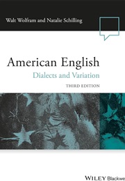 American English: Dialects and Variation (Walt Wolfram and Natalie Schilling)