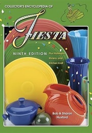 Collectors Encyclopedia of Fiesta With Current Values, 9th Ed. (Bob Huxford)