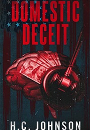 Domestic Deceit (H.C. Johnson)