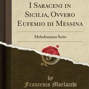 I Saraceni in Sicilia, Ovvero Eufemio Di Messina (Morlacchi)