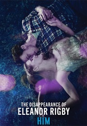 The Disappearance of Eleanor Rigby: Him (2013)