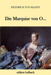 Die Marquise Von O.... (Heinrich Von Kleist)