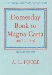 From Domesday Book to Magna Carta 1087-1216 (Poole, A.L.)