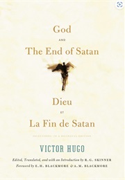 God and the End of Satan (Dieu and La Fin De Satan) Bilingual Ed (Victor Hugo)