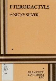 Pterodactyls (Nicky Silver)