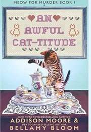 An Awful Cat-Titude (Addison Moore)