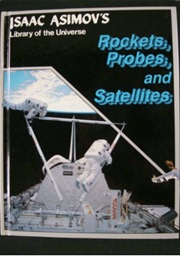 Rockets, Probes, and Satellites (Isaac Asimov)