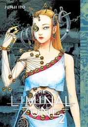 The Liminal Zone, Vol. 2 (Junji Ito)