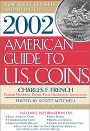 2002 American Guide to U.S. Coins: The Most Up-To-Date Coin Prices Available (Charles French)