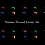 Trigger Happy