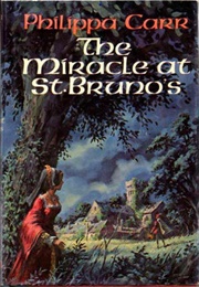 The Miracle at St. Bruno's (Philippa Carr, Victoria Holt, Jean Plaidy)