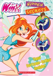 Winx Club: Hidden Secrets (Michael Anthony Steele)