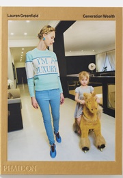 Generation Wealth (Laura Greenfield)