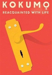 Reacquainted With Life (KOKUMO)