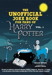 The Unofficial Joke Book for Fans Fo Harry Potter (Boone, Brian)