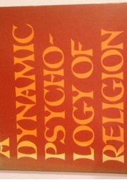 A Dynamic Psychology of Religion (Paul W. Pruyser)