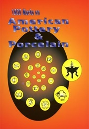 1800 Marks on American Pottery & Porcelain (L W Publishing)