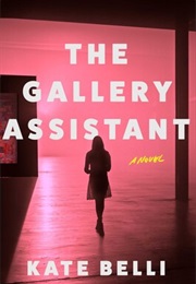 The Gallery Assistant (Kate Belli)