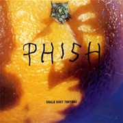 Chalk Dust Torture - Phish