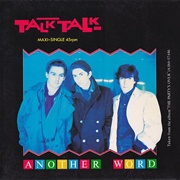 Talk Talk - Another Word