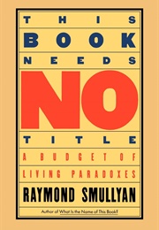 This Book Needs No Title (Raymond Smullyan)
