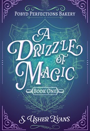 A Drizzle of Magic (S. Usher Evans)