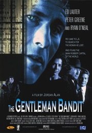 The Gentleman Bandit (2002)