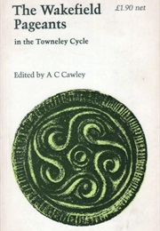 The Wakefield Pageants (Anonymous)