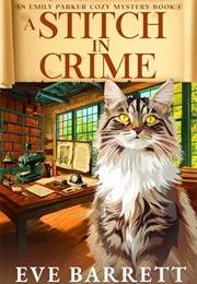 A Stitch in Crime (Eve Barrett)
