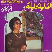 Om Kalsoum - Alf Leila We Leila